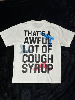 Cough syrup shirt
