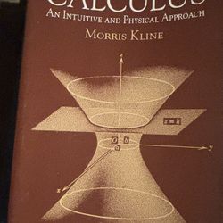 Calculus -An Intuitive And Physical Approach (Morris Kline)