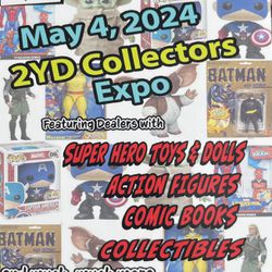 Collectors Expo MAY 4 2024 TOMORROW 