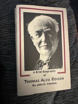 A Brief Biography of Thomas Alva Edison by John D. Venable