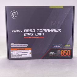 New MSi MAG B850 Tomahawk Max Wifi AM5 ATX AMD DDR5 Motherboard