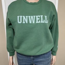 Unwell Call Her Daddy Women’s Green Pullover Sweatshirt Size Medium