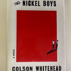 The Nickel Boys by Colson Whitehead, First Edition