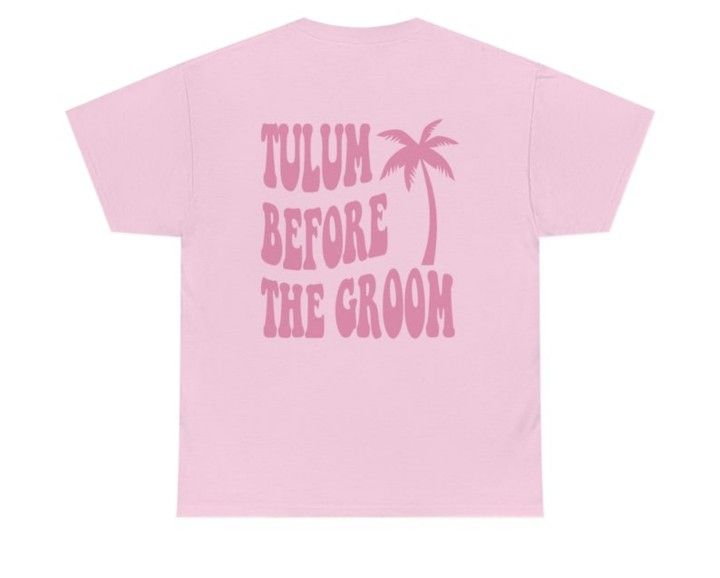 Tulum Before The Groom Tee/Shirt