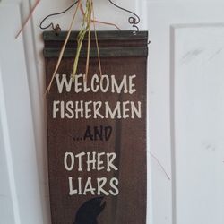 Welcome Fishermen Sign