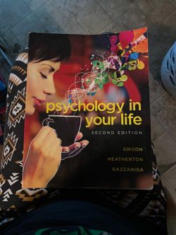 Psychology in your life by grison heatherton gazzaniga 2nd edition