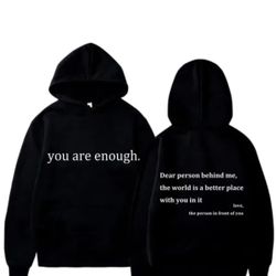 You Are Enough Hoodie