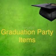 Graduation party items