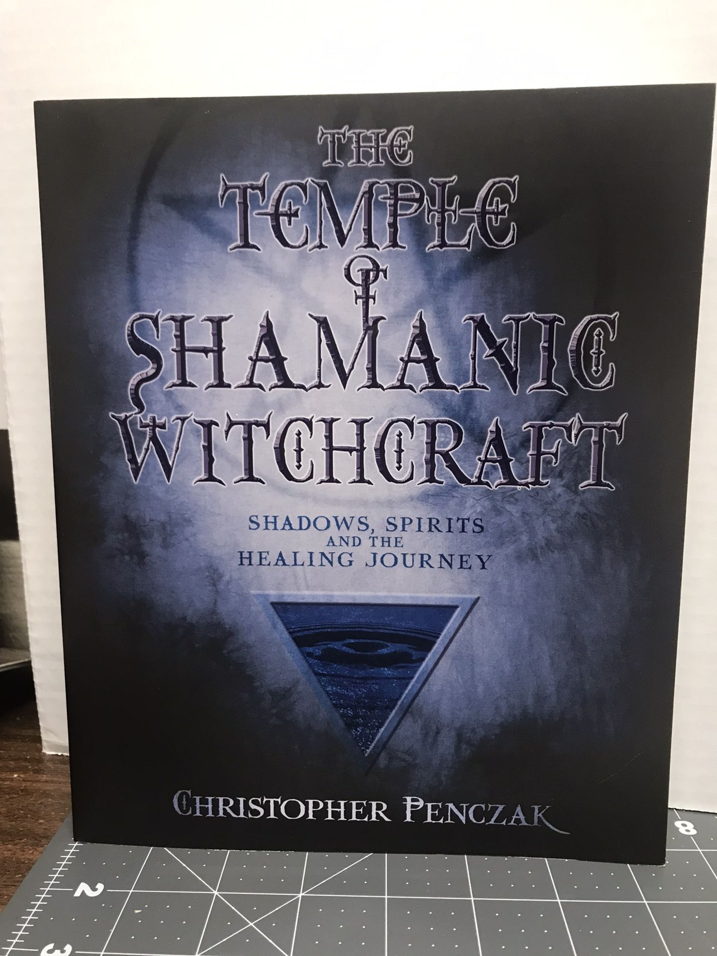 The Temple of Shamanic Witchcraft: Shadows, Spirits, and the Healing Journey Book by Christopher Penczak