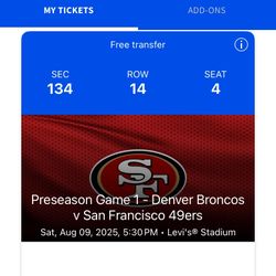 1 ticket to Aug. 9th 49ers preseason game