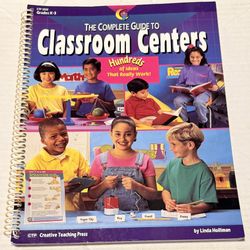 The Complete Guide To Classroom Centers