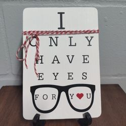 I Only Have Eyes For You Handmade Eye Chart Farmhouse Style Wood Sign Decor 