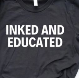 INKED AND EDUCATED