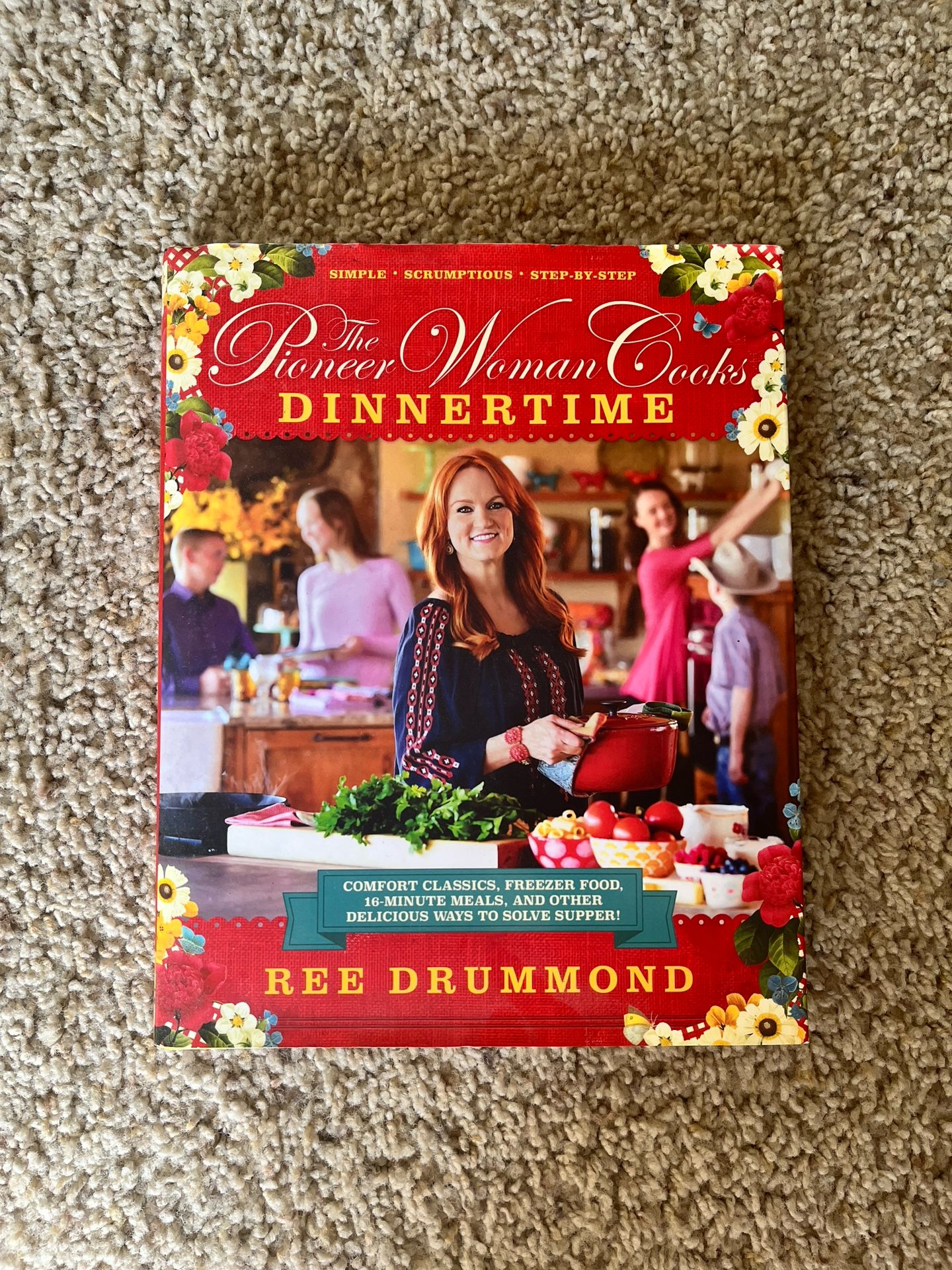 Pioneer Woman Cooks Dinnertime Cookbook