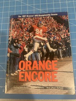 ORANGE ENCORE—DENVER BRONCOS 1987 SEASON