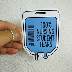 100% Nursing Student Tears Paramedic Nurse Sticker EMT ER EMS Car Bumper Decal