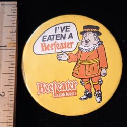 1978 I've Eaten A Beefeater Steak Houses London Restaurant Original Vintage Collectible Pinback A-1