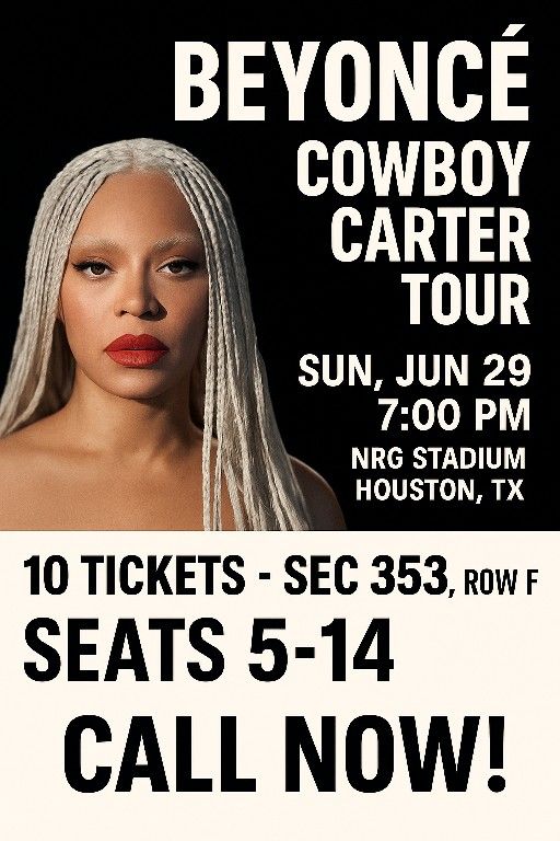 BeyoncΓ© Tickets β NRG Stadium June 29 | 10 Seats in Row F!