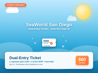SeaWorld San Diego Dual-Entry Tickets — $60 each (5 available)