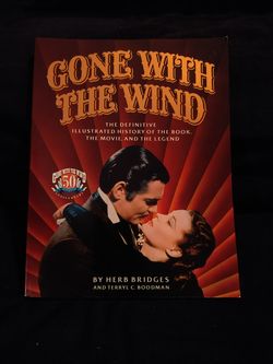 Gone With the Wind: The Definitive Illustrated History of the Book