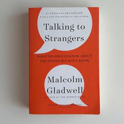 Talking To Strangers What We Should Know About The People We Don’t Know By Malcolm Gladwell Paperback Book