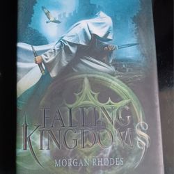 "Falling Kingdoms" by Morgan Rhodes. Hardcover