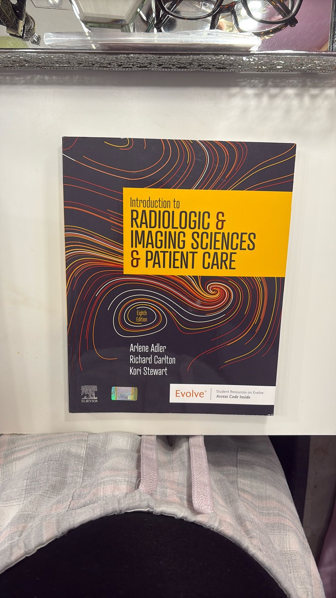 Introduction to Radiologic & Imaging Sciences & Patient Care