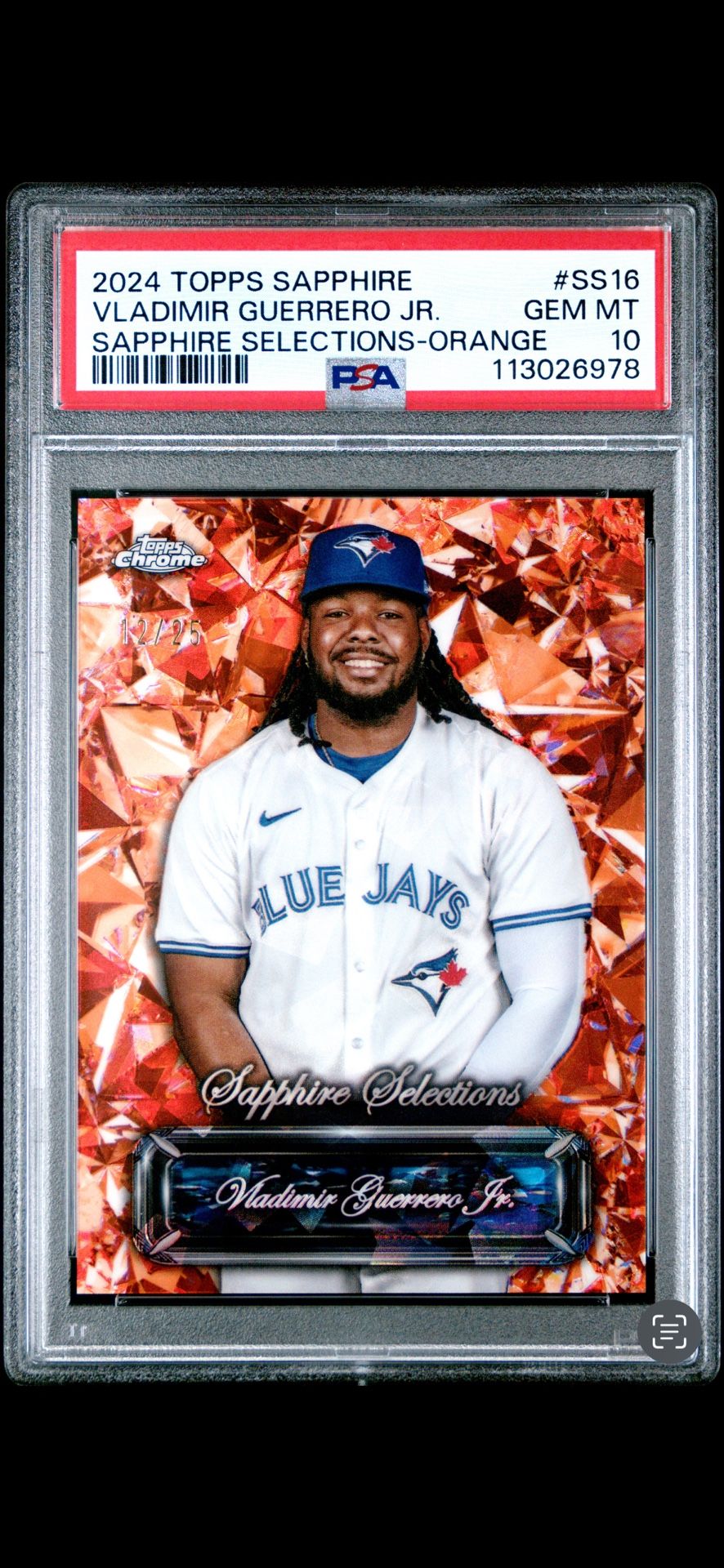 Card name - 2024 TOPPS CHROME SAPPHIRE SELECTIONS VLADIMIR GUERRERO JR. ORANGE PSA 10 Pop 1 #12/25