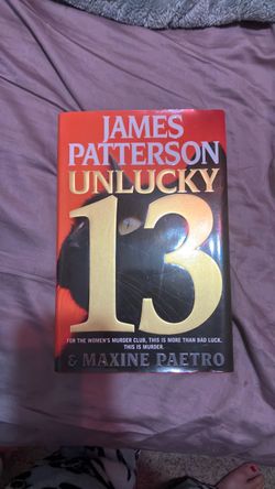 James Patterson Unlucky 13 Hardcover Book