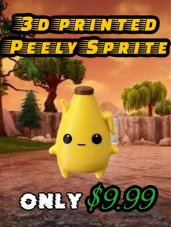 3D printed  peely from Fortnite