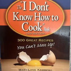 “I Don’t Know How To Cook” Book