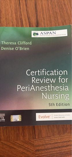 Certification Review for PeriAnesthesia Nursing 5th Edition