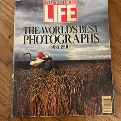 Life Magazine Collector’s Edition - The World‘s Best Photographs 1980 Through 1990