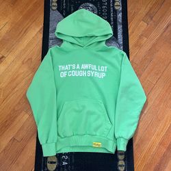 Thats a Awful Lot of Cough Syrup Hoodie