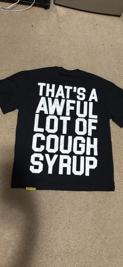 Cough syrup tee