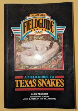 Texas Snakes: A Field Guide To Texas Snakes By Alan Tennant