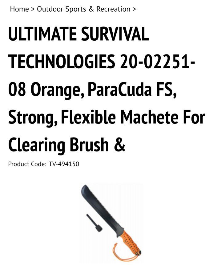 Only Used Once And Not For Amateurs.ULTIMATE SURVIVAL
TECHNOLOGIES 20-02251-
08 Orange, ParaCuda FS,
Strong, Flexible Machete For
Clearing Brush 