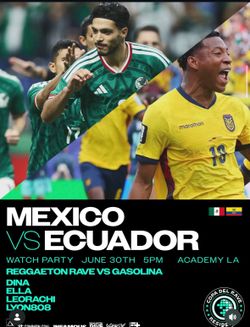 Academy LA Mexico Vs Ecuador watch party