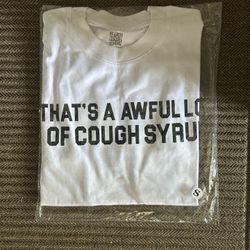 Awful Lot Of Cough Syrup