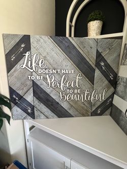 Large Rustic Farmhouse Wall Art – “Life Doesn’t Have to Be Perfect to Be Beautiful”