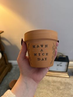 Have A Nice Day Plant Pot 