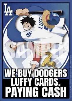 Buying One Piece Dodgers Luffy cards  Paying $800 CASH