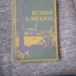 Rumbo A Mexico Trademark 1946 Collectors Item