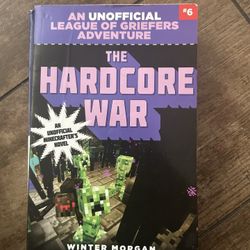 League Of griefers Minecraft book And an Unofficial gamers Adventure By Winter Morgan