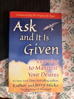 Ask and It Is Given by Esther / Jerry Hicks Paperback Book Learning to Manifest