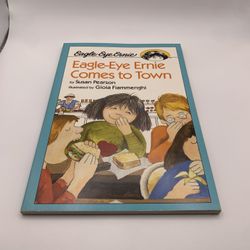 Eagle-Eye Ernie Comes to Town (Eagle-Eye Ernie Series) No. 1