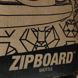 Zip Board Shuttle