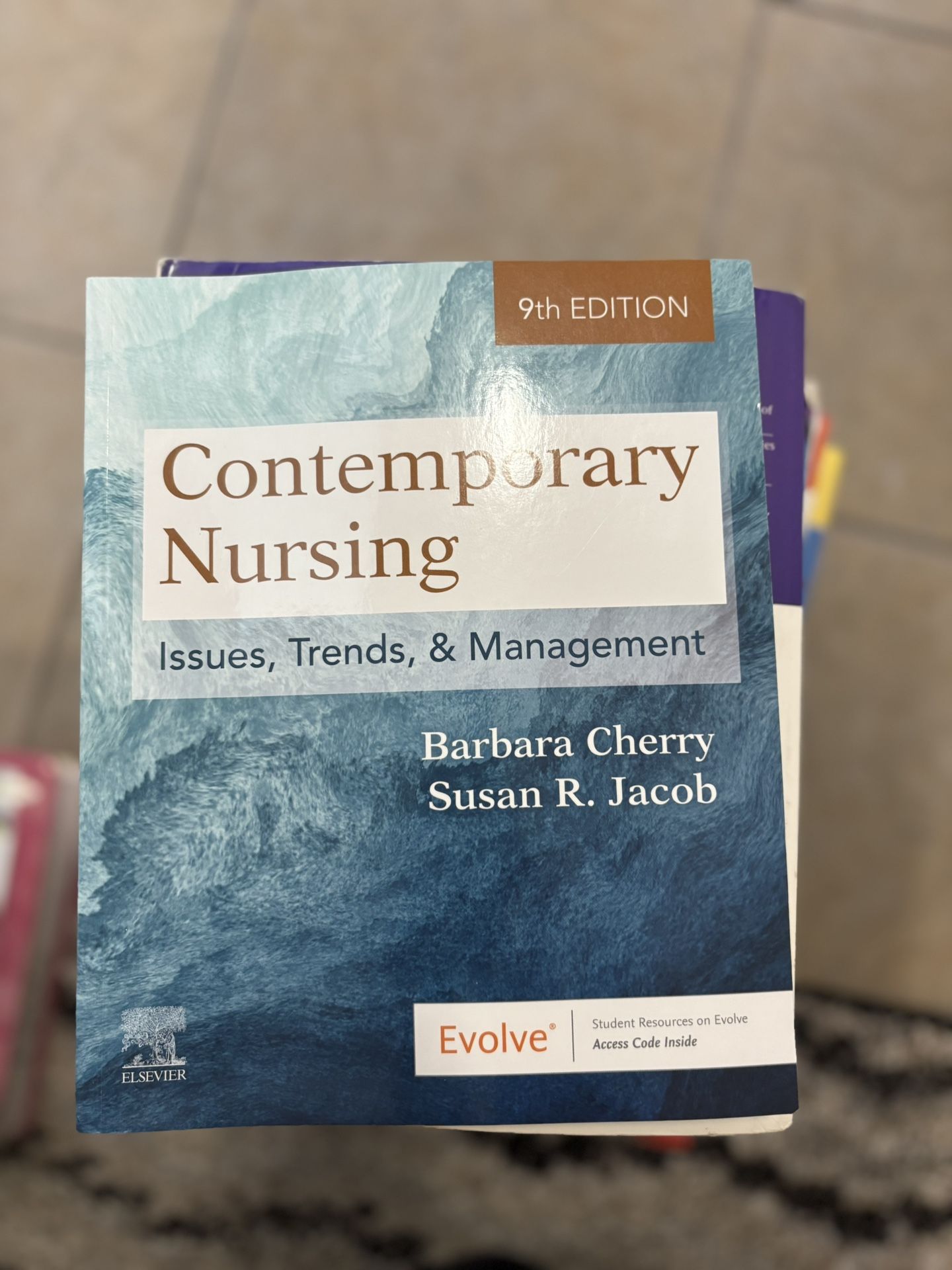 Contemporary Nursing: Issues, Trends, & Management, 9th Edition, by Barbara Cherry and Susan R. Jacob.
