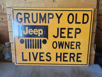 Grumpy Old Jeep Owner Lives Here Metal Sign 12"x16"