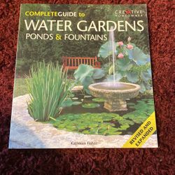 Complete Guide To Water Gardens Ponds And Fountains